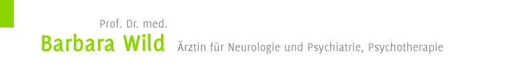 Prof. Dr. med. Barbara Wild - �rztin f�r Neurologie und Psychiatrie, Psychotherapie